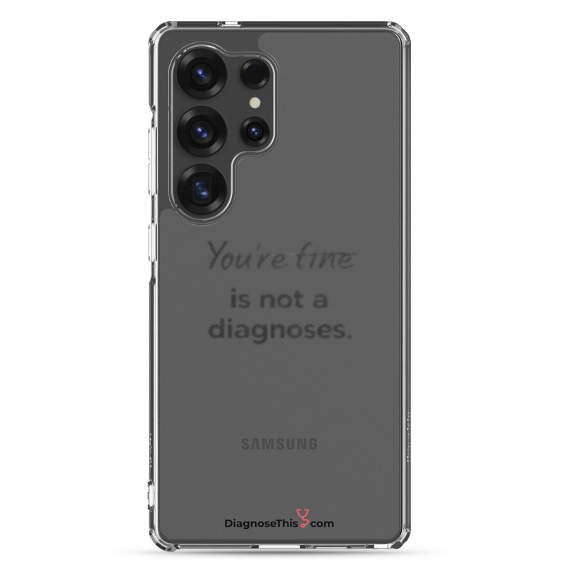 Samsung® - You're fine is not a diagnosis. – Samsung Galaxy S25 Ultra