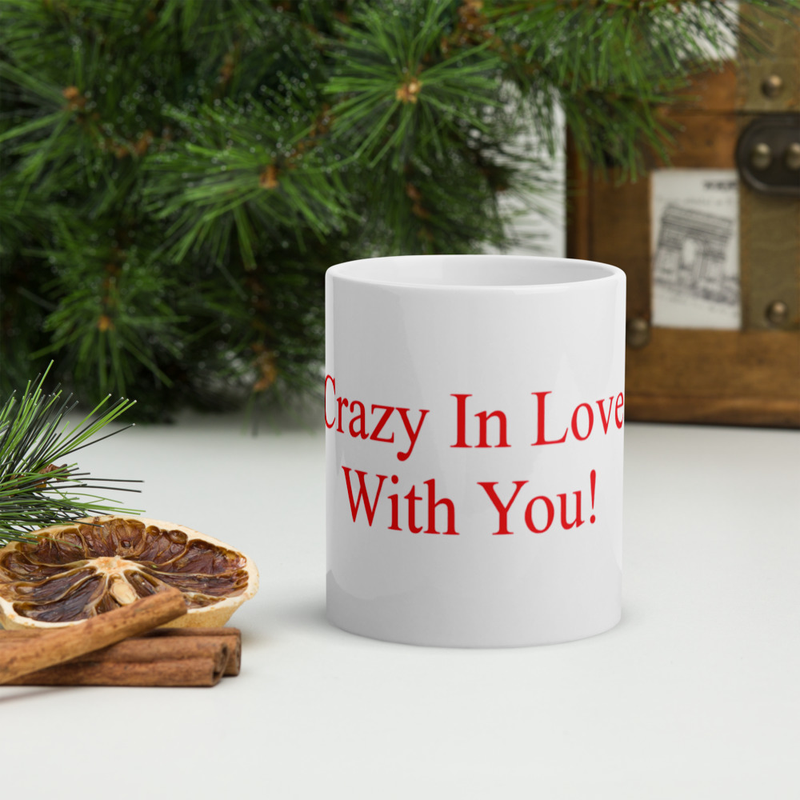 CrazyInLoveWithYou White glossy mug