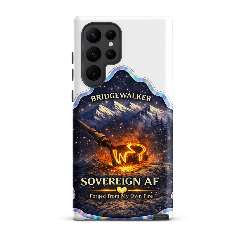 "Sovereign AF – Forged from My Own Fire" Tough case for Samsung®