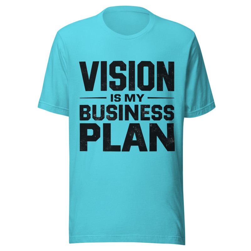 Vision is my Business Plan - Light Tone – L, Turquoise