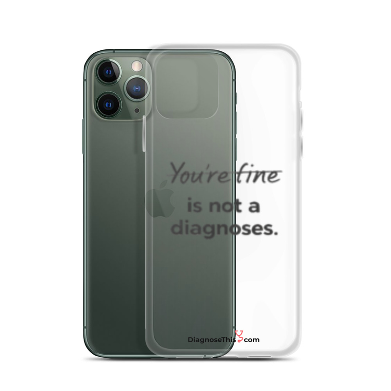 iPhone® - You're fine is not a diagnosis.