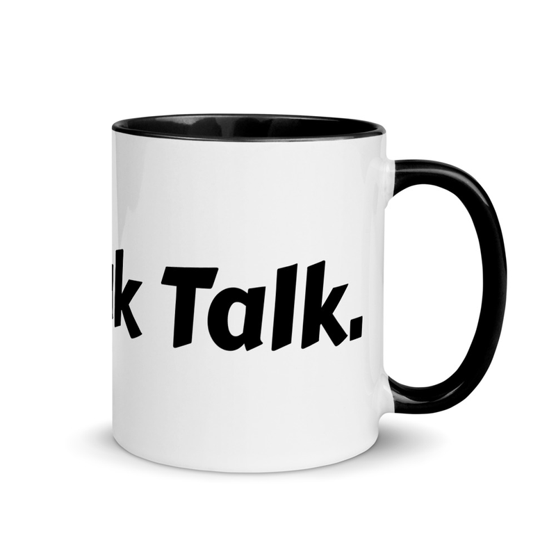 "No Weak Talk." Coffee Mug