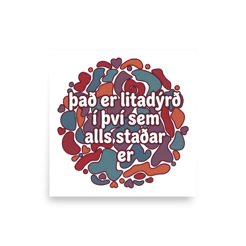 það er litadýrð í því sem alls staðar er – white