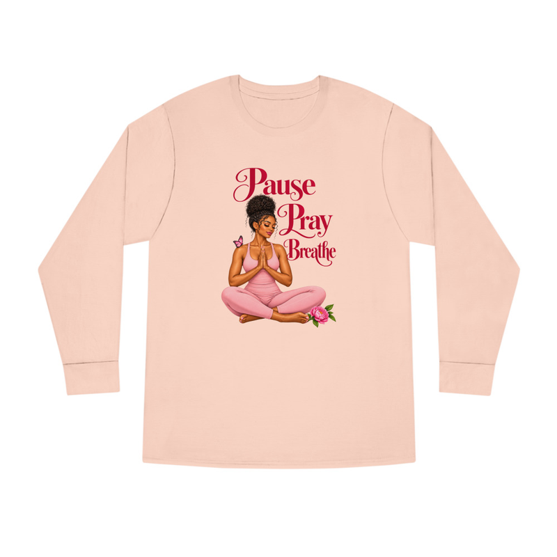 Pause Pray Breathe Long sleeve crewneck tee