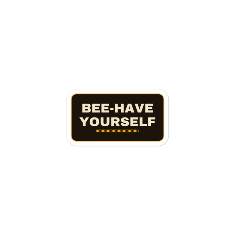 BEE-HAVE YOURSELF Sticker mockup
