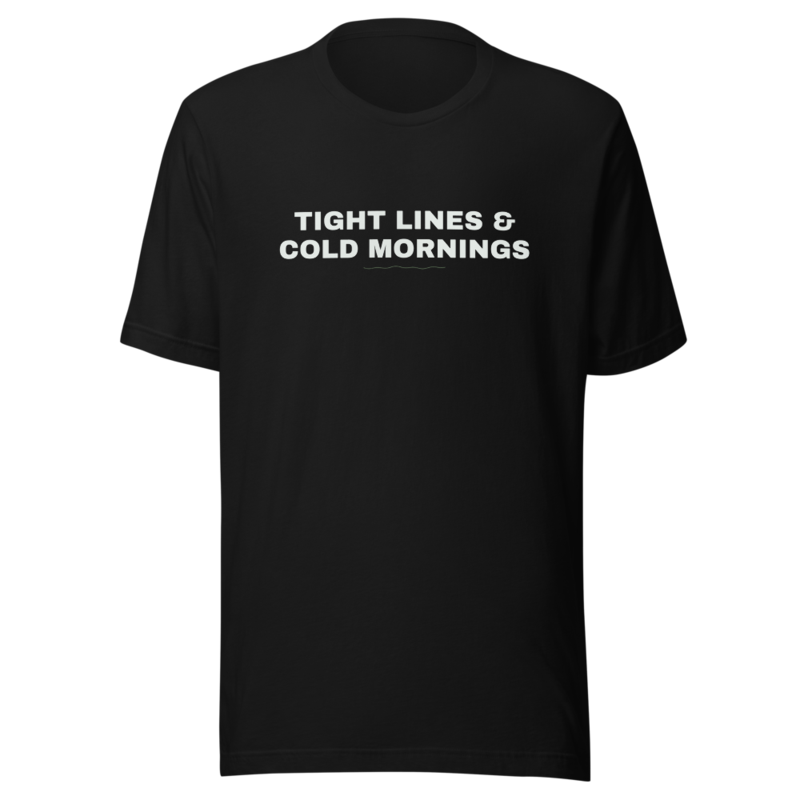 TIGHT LINES & COLD MORNINGS Tee mockup