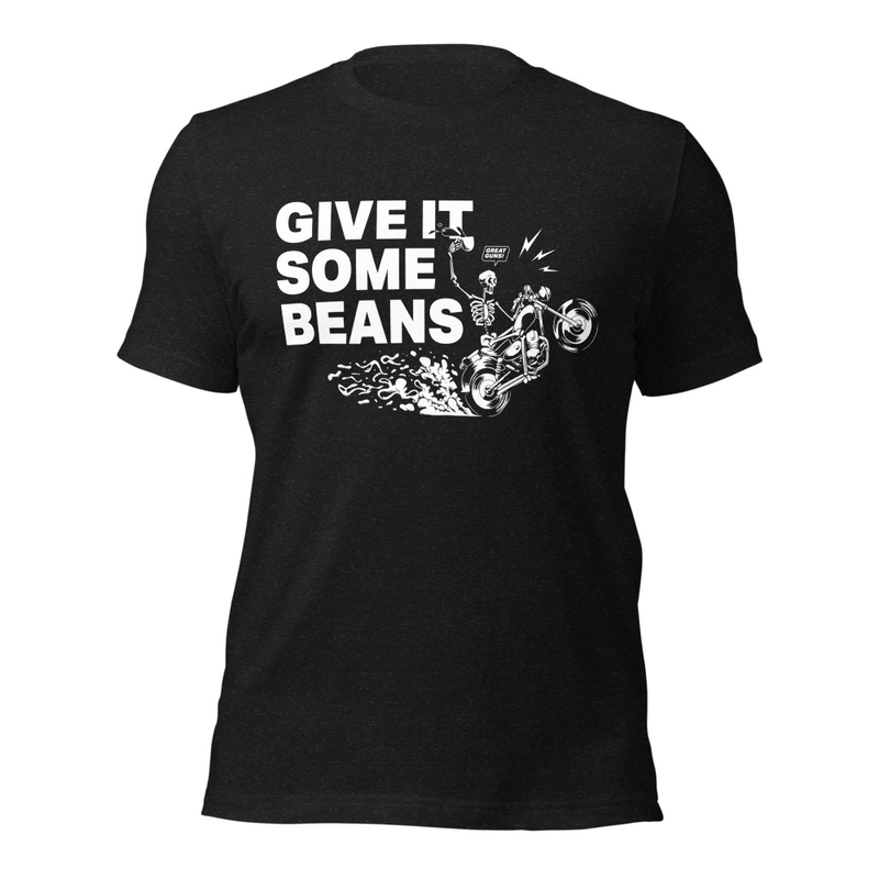 Give It Some Beans 