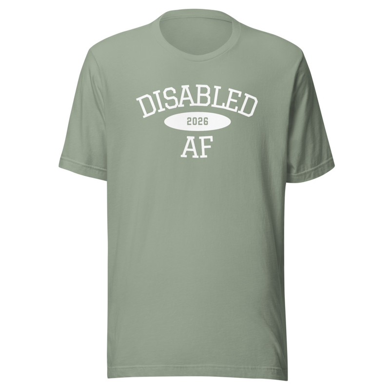 Disabled AF '26 Shirt