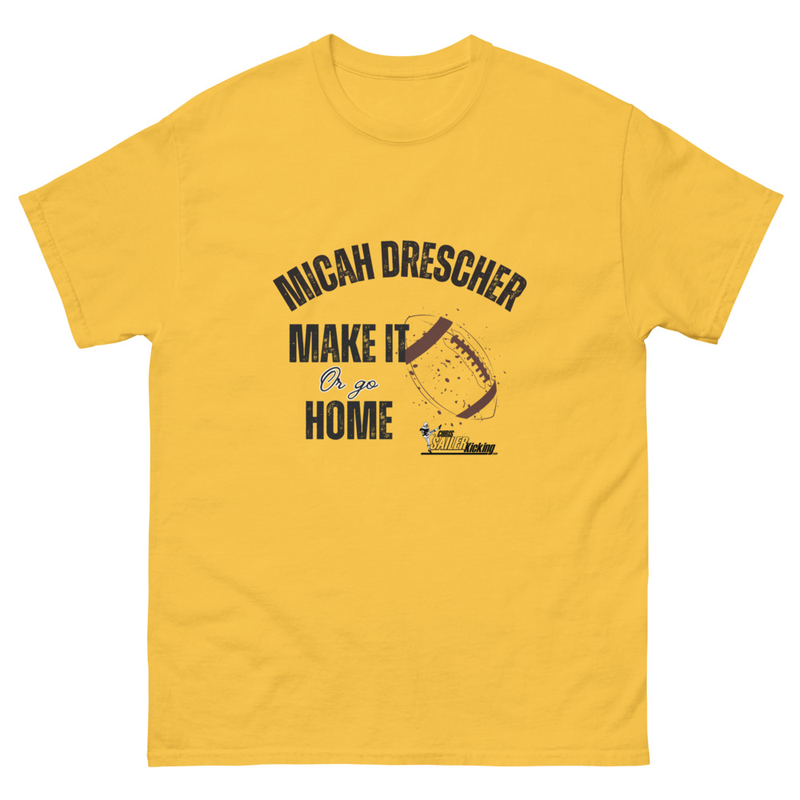 Make it or go home:  Unisex classic tee