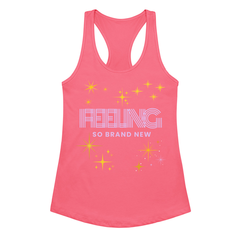 Feeling So Brand New – Until Daylight Women’s Racerback Tank
