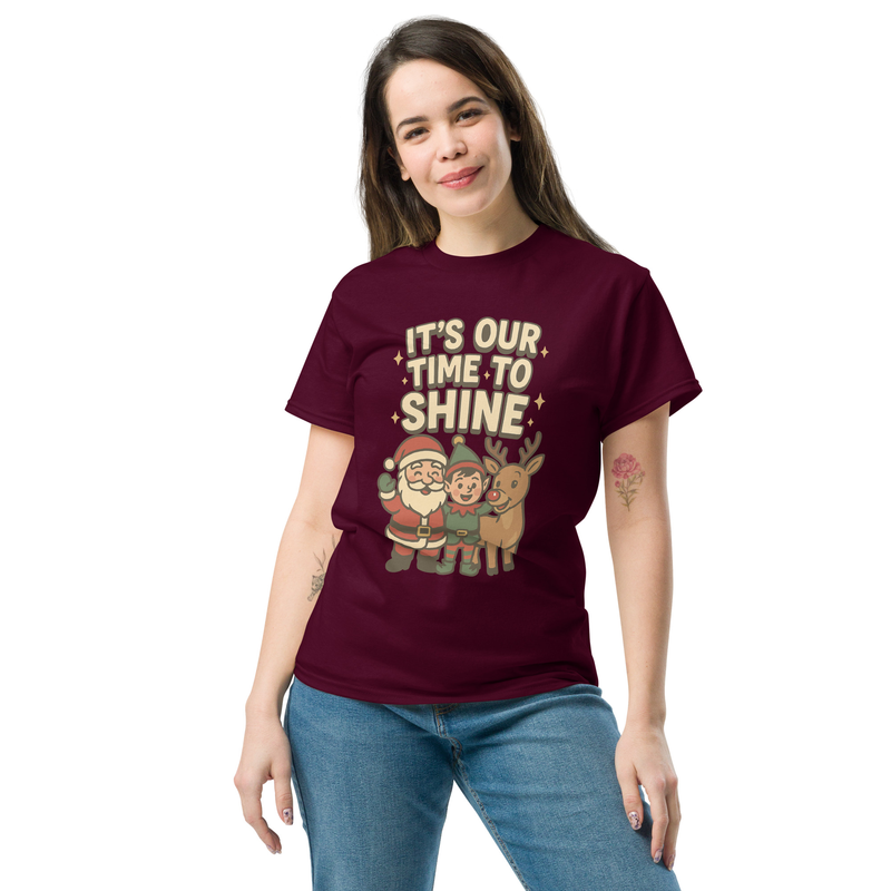 “It’s Our Time to Shine” Unisex classic Christmas Tee