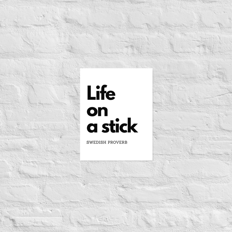 Poster - Life on a stick view 4