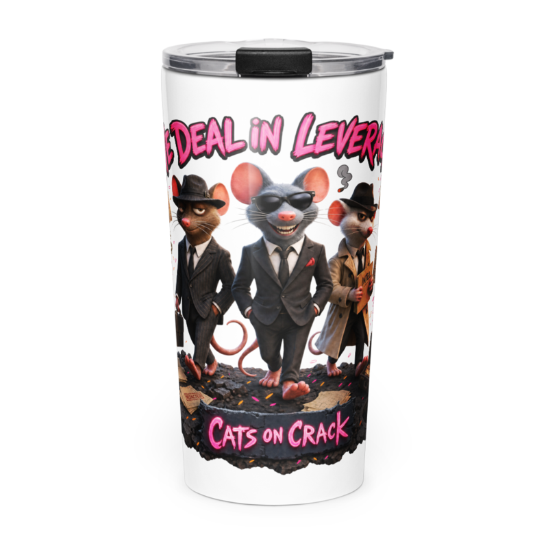 We Deal In Leverage 20oz Tumbler
