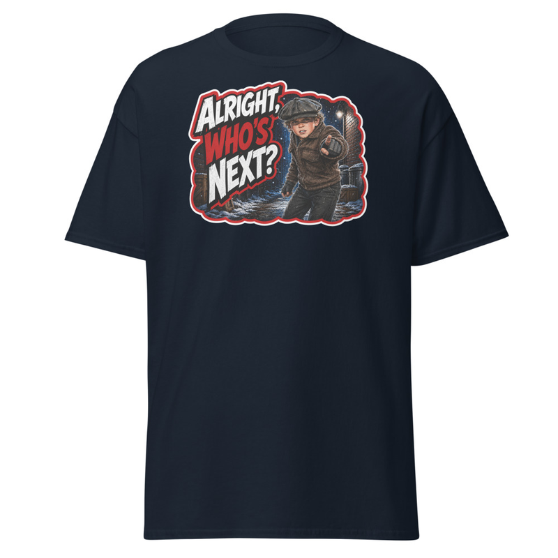 "Alright, Who's Next?" T-Shirt | Custom Made by: A Christmas Story Family™