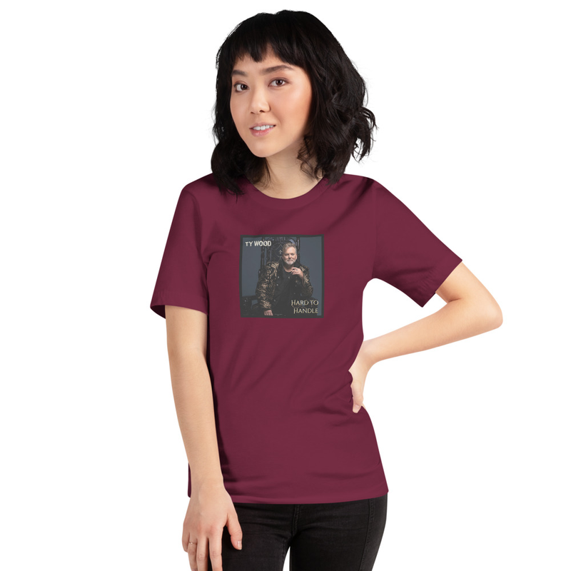 Hard to Handle T-Shirt