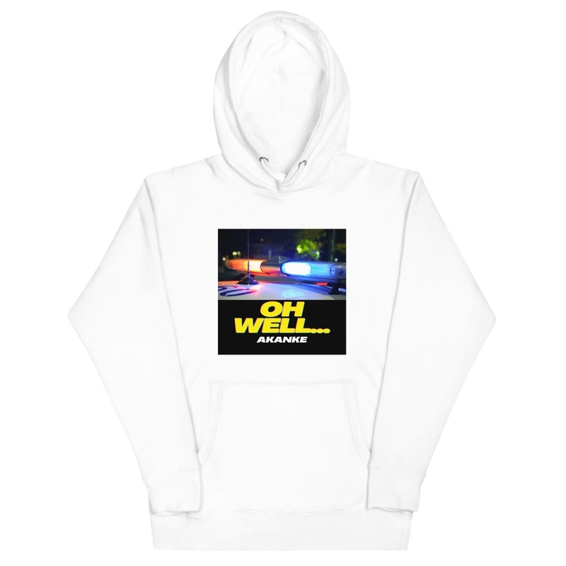 Oh Well Unisex Hoodie