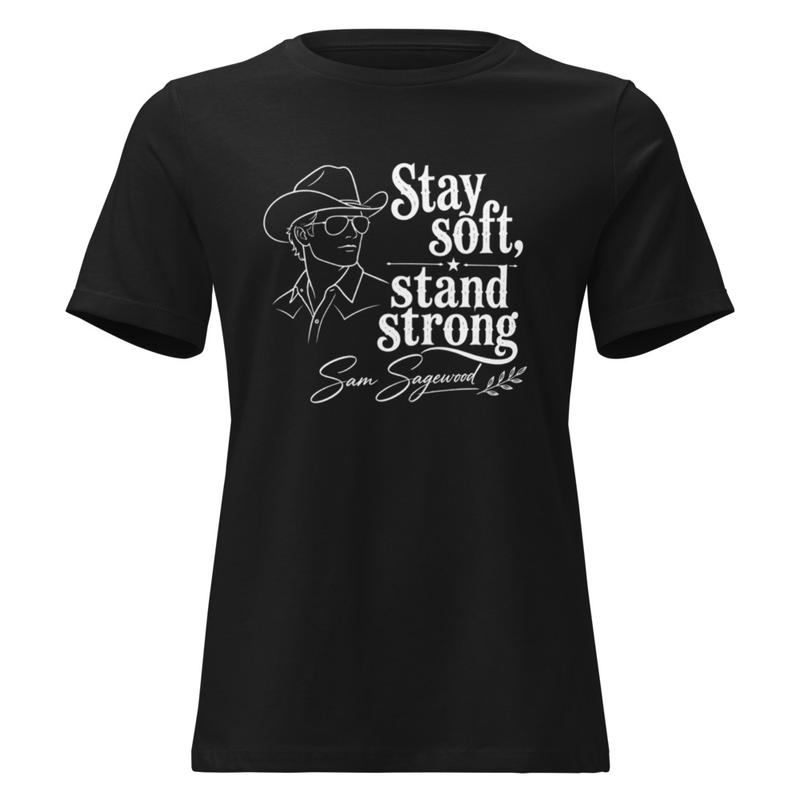 Stay Soft Stand Strong