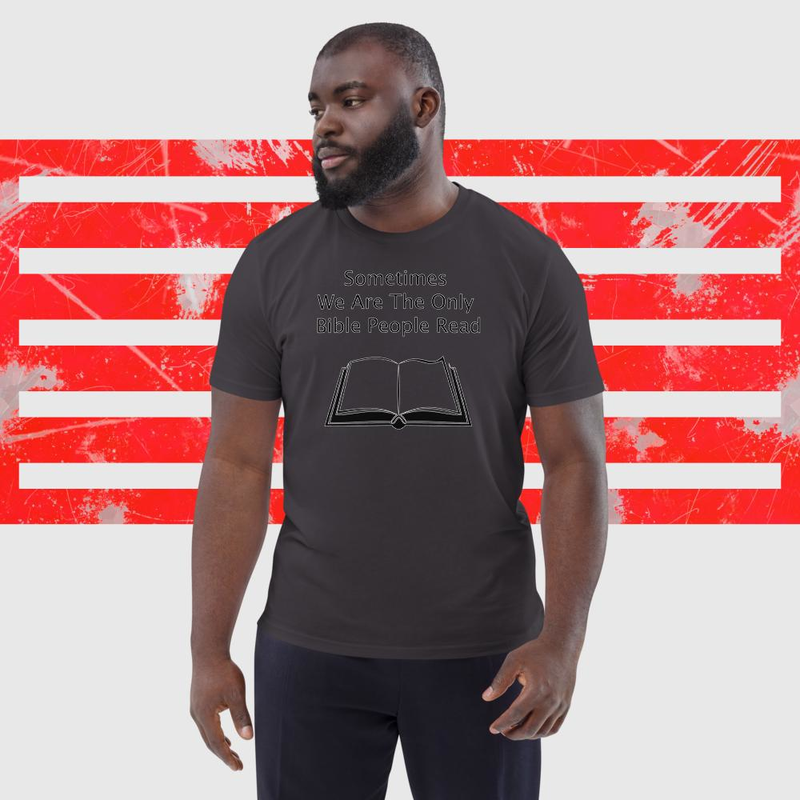 Sometimes we are the only bible people read - Unisex organic cotton t-shirt – M, Anthracite