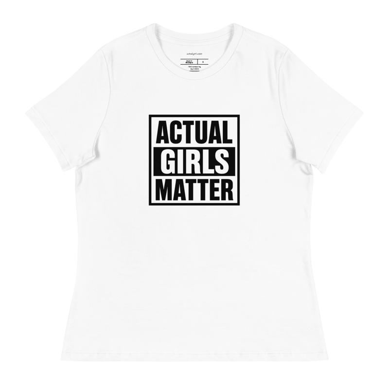 "Actual Girls Matter" Actual Girl Relaxed T-shirt - for Women