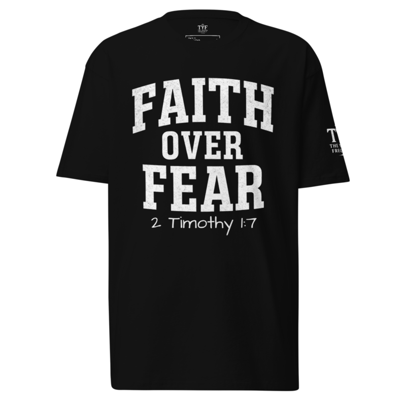 FAITH OVER FEAR Men’s premium heavyweight tee