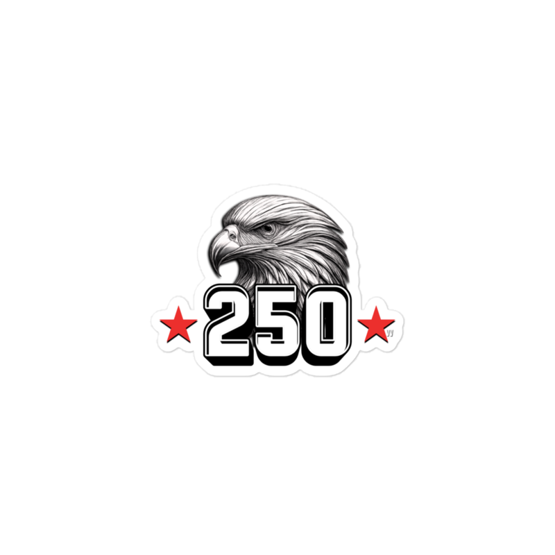 250 YEARS American Independence Sticker – 3″×3″, White