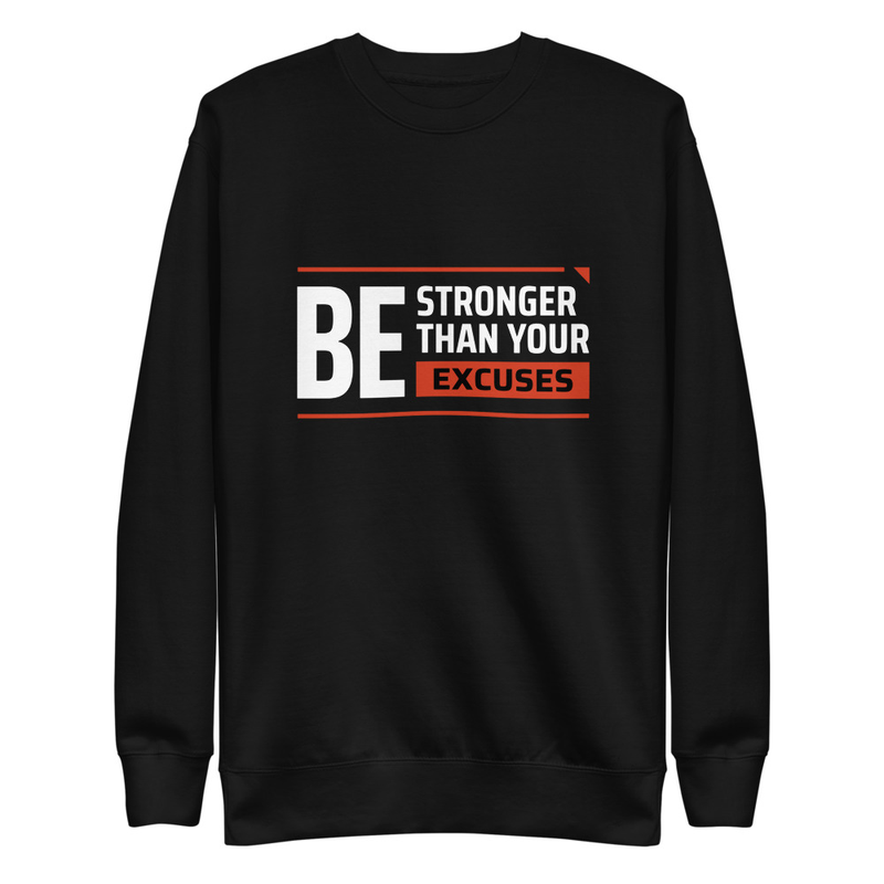 Be Stronger - Unisex Premium Sweatshirt