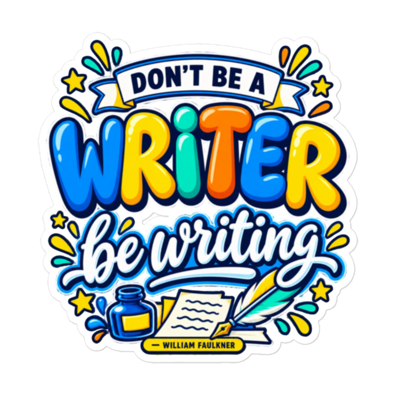 Be Writing - Bubble-Free Stickers – 5.5″×5.5″, White