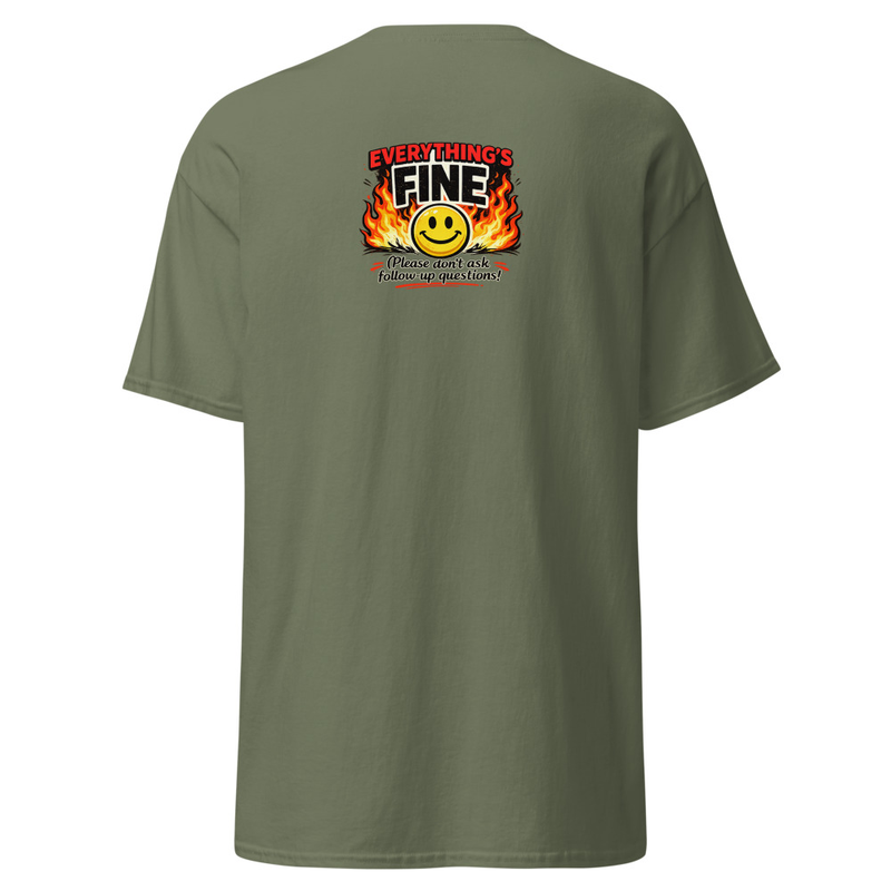 Everything's Fine Unisex classic tee