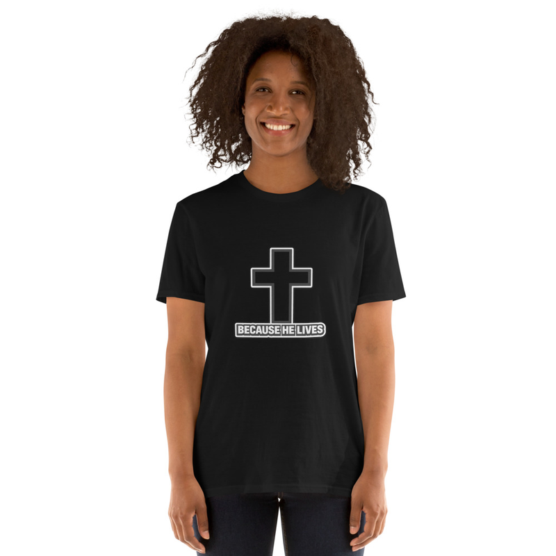 Because He Lives Christian T-Shirt | Minimalist Cross Faith Unisex Graphic Tee