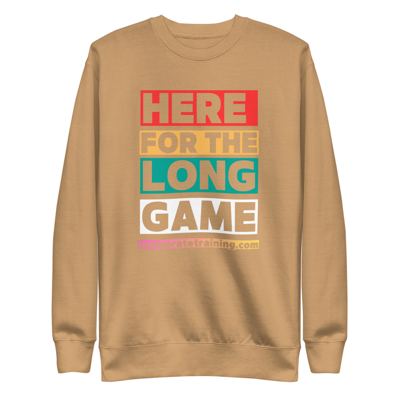 Here for the Long Game | Unisex Premium Sweatshirt – 3XL, Khaki