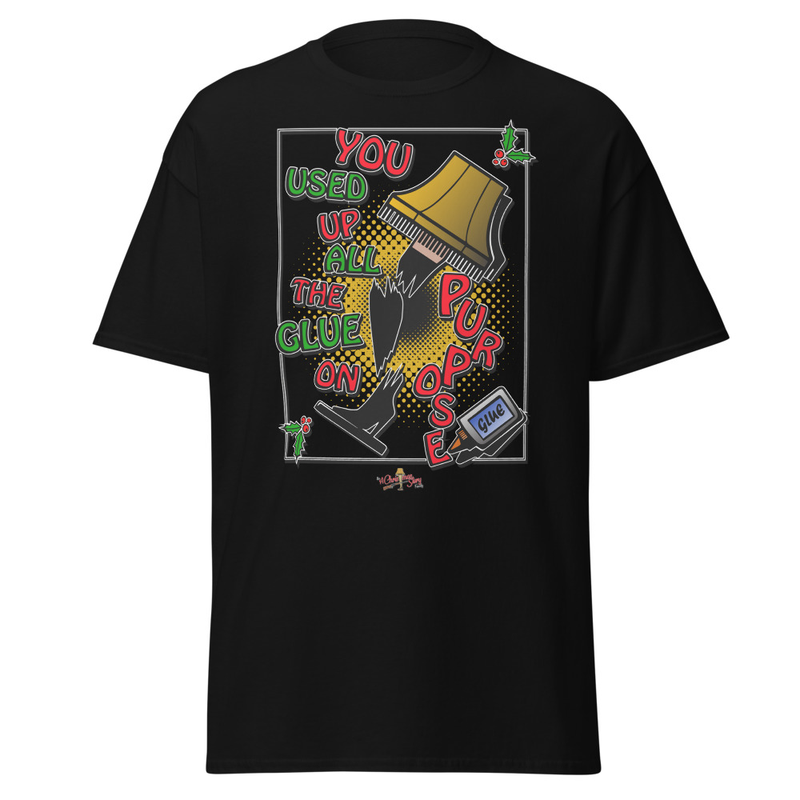 "You Used Up All the Glue... On Purpose! T-Shirt" A Christmas Story Family Limited Edition – M, Black