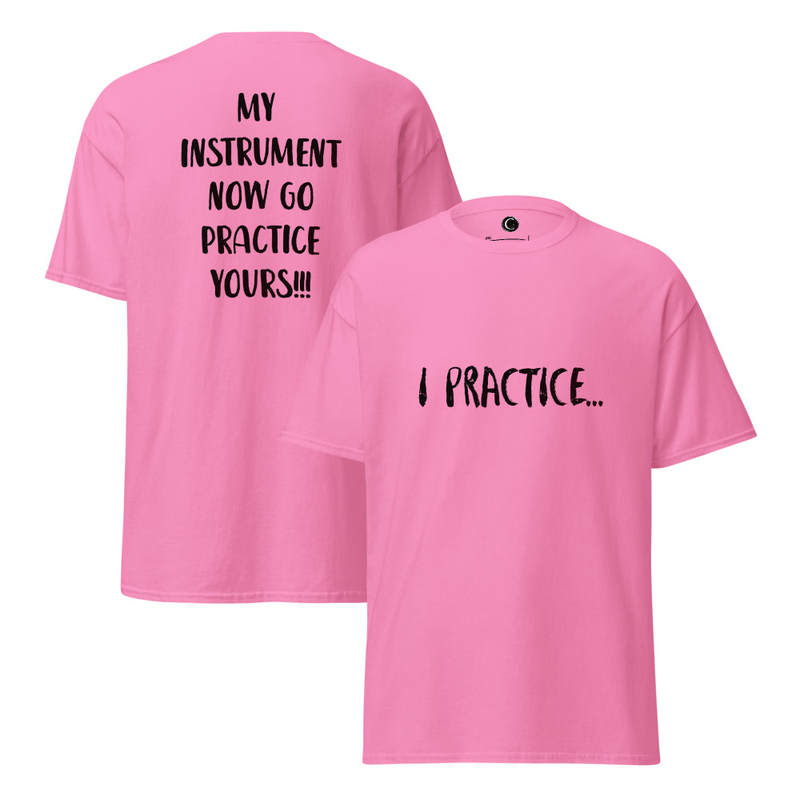 I practice my instrument