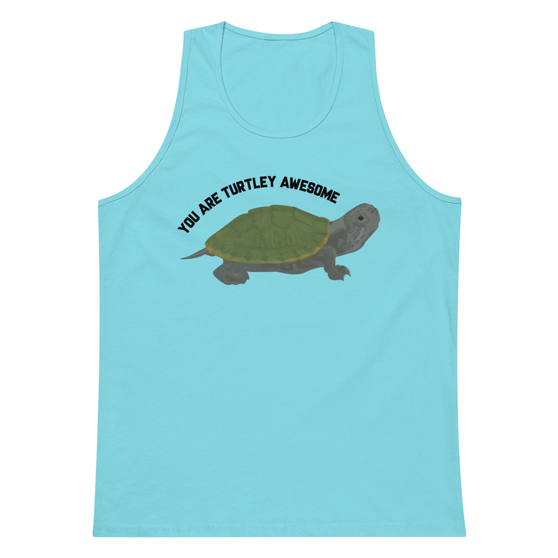 You Are Turtley Awesome ! Men’s premium tank top - you are totally awesome, awesome pun shirt, puns, funny, funny shirt