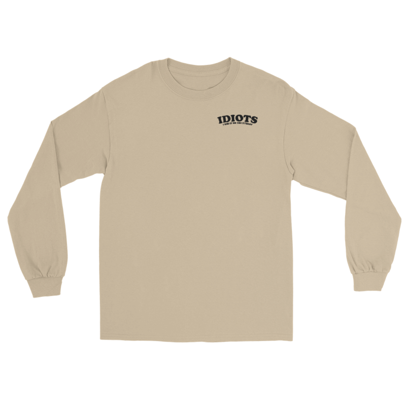 IDIOTS Unisex Long Sleeve Shirt – L, Sand
