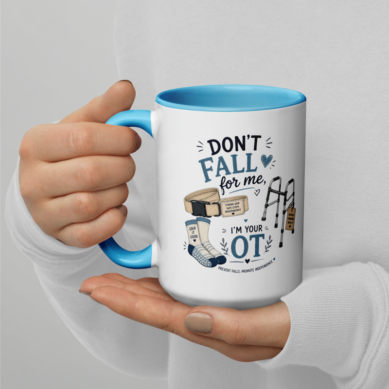 Don’t Fall for Me OT Mug | Funny Fall Risk Occupational Therapy Coffee Mug