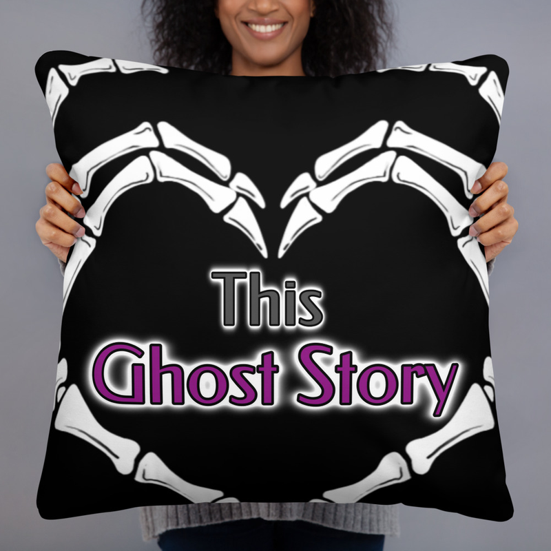 Basic Pillow | This Ghost Story – 22″×22″