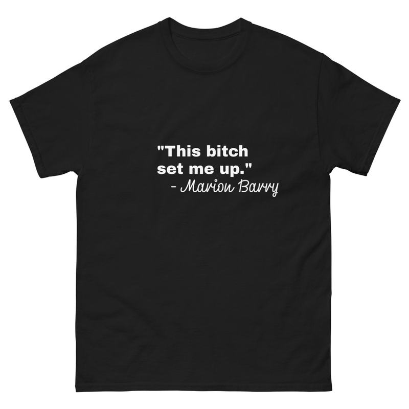 This bitch set me up Marion Barry Premium Crack the Case Unisex Men's Women's T-shirt