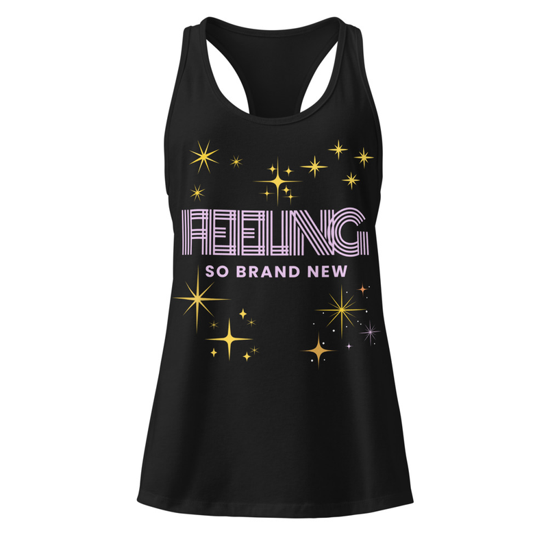 Feeling So Brand New – Until Daylight Women’s Racerback Tank