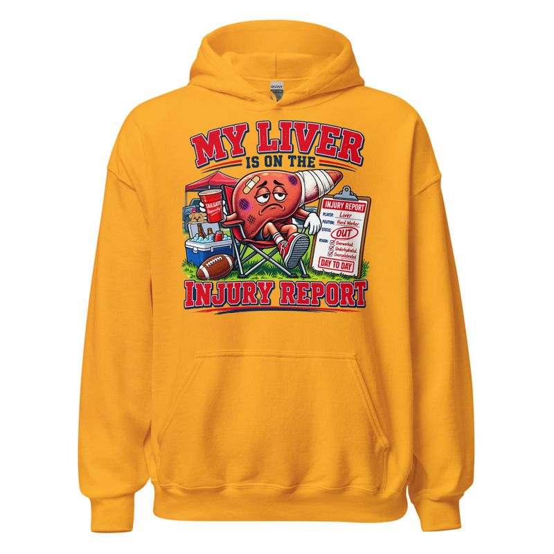'My Liver is on the Injury Report' Unisex Hoodie – S, Gold