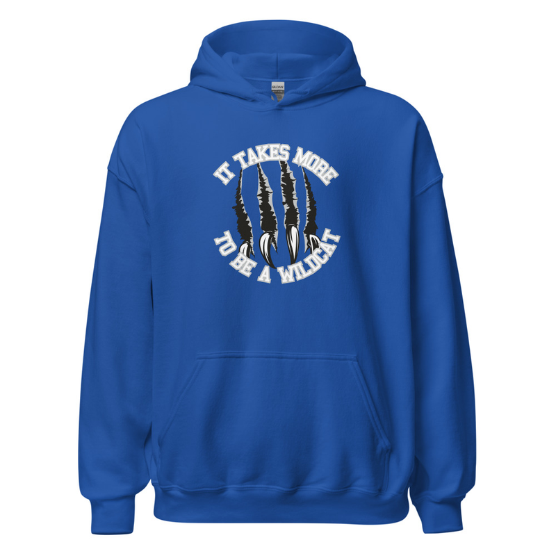 It Takes More to be a Wildcat Unisex Hoodie (white font) – XL, Royal