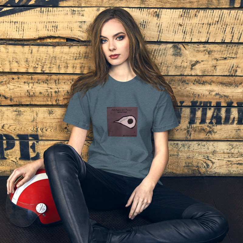 Unisex t-shirt: And Apples for Dessert