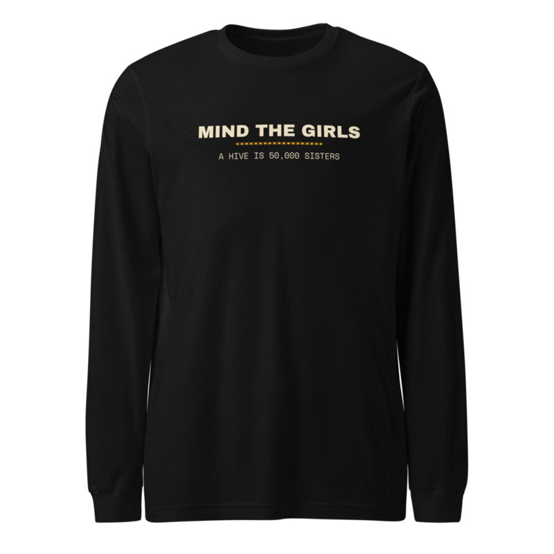 MIND THE GIRLS Long Sleeve — Beekeeping merch