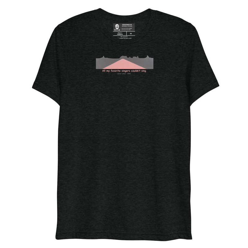 All My Favorite Singers Couldn't Sing short sleeve t-shirt