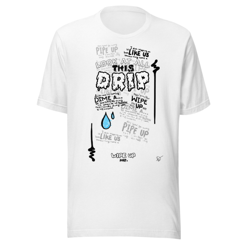 LOOK AT ALL THIS DRIP – S, Solid White Blend