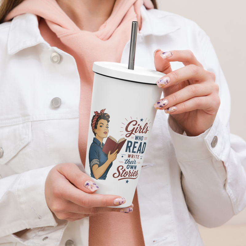Girls who read Insulated tumbler with a straw