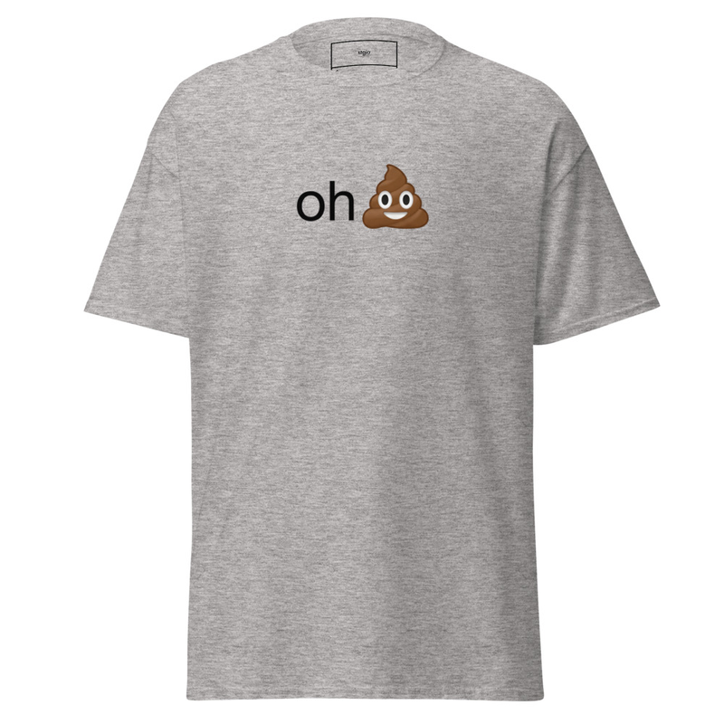 Oh Sh** Funny T-Shirt – Unisex Classic Tee