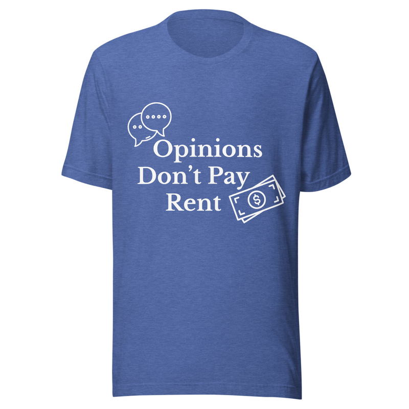 Opinions Don't Pay Rent - Midnight Tone – S, Heather True Royal