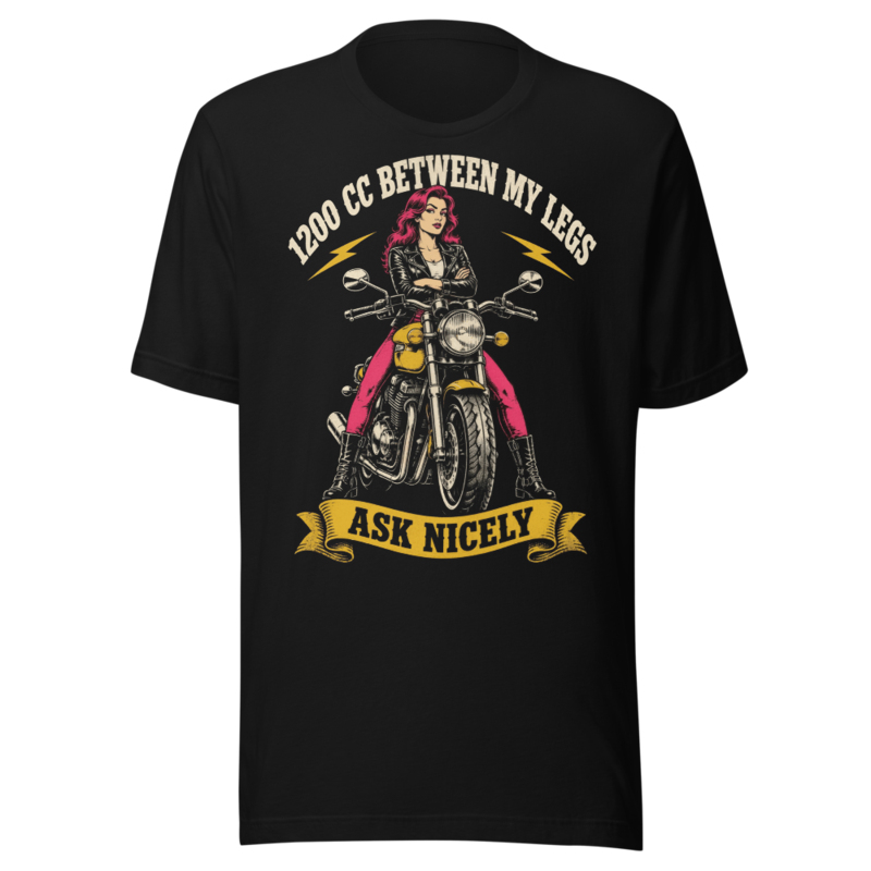 1200 CC Between My Legs Tee