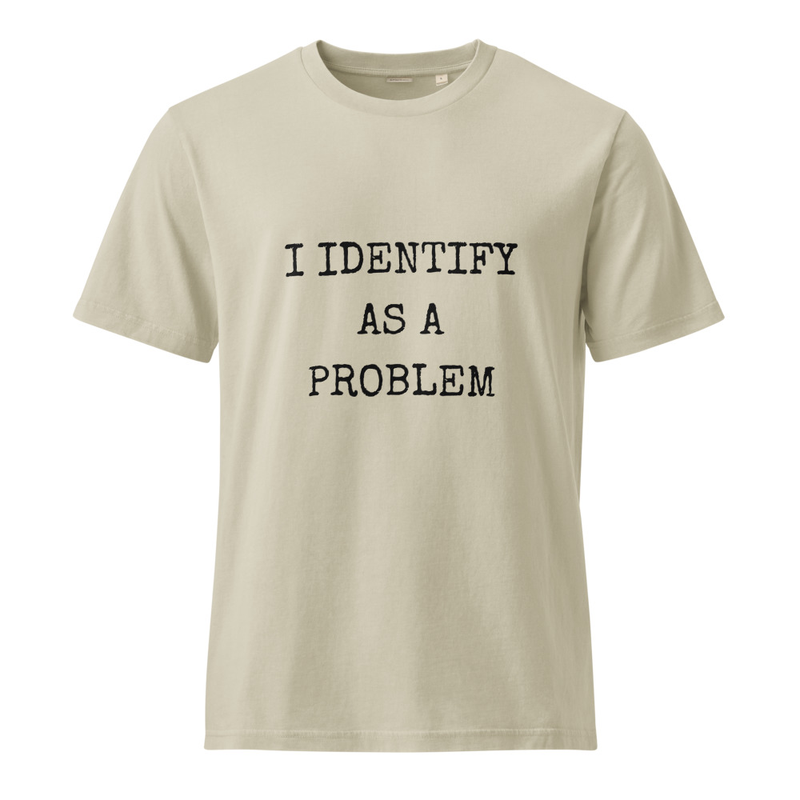 Unisex Vintage T-Shirt - I identify as a problem – XL, G. Dyed Stone