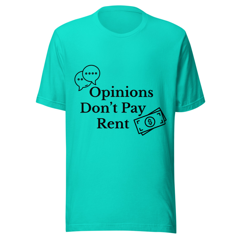 Opinions Don't Pay Rent - Light Tone – XS, Teal
